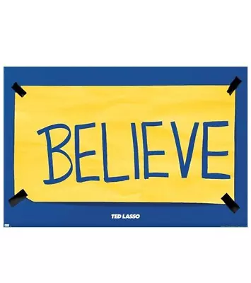 Ted Lasso  Believe  Poster 22.375  X 34  NEW! • $9.98
