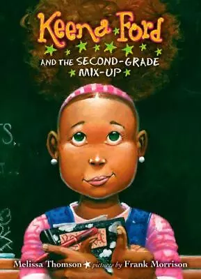 Keena Ford And The Second Grade Mix-up By Thomson Melissa  Hardcover • $4.47