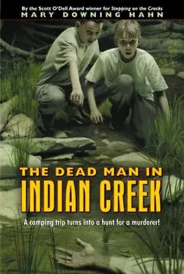 The Dead Man In Indian Creek - Paperback Mary Downing Hahn 0380713624 • $4.49