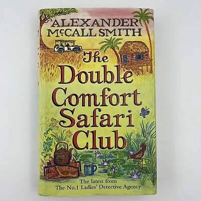 $16.50 • Buy The Double Comfort Safari Club By Alexander McCall Smith - Hardcover - 2010