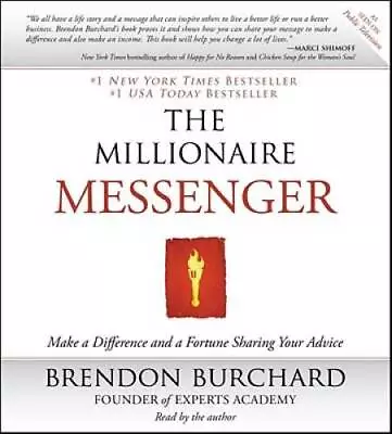 The Millionaire Messenger: Make A Difference And A Fortune Sharing Your - GOOD • $8.98