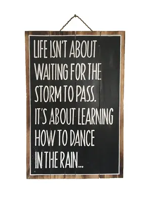 Learning How To Dance In The Rain Inspirational Quote Large Wooden Plaque Sign • £16.95