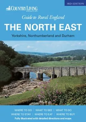 Country Living Guide To Rural England - The North East Northumberland Durham • £2.40