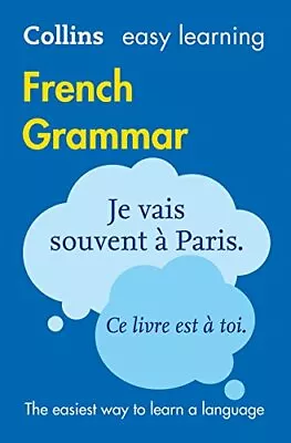 Easy Learning French Grammar (Collins Easy Learning French) By Collins Dictiona • £2.88