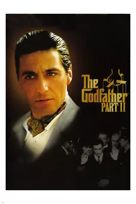 THE GODFATHER PART II Movie Poster AL PACINO Gangsters Mafia CRIME 20x30 • $9.99