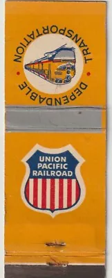 UNION PACIFIC RAILROAD MATCH BOOK COVER   Dependable Transportation  • $1.95