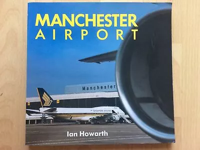 Manchester Airport By Howarth Ian Paperback Book Uk Freepost • £6.99