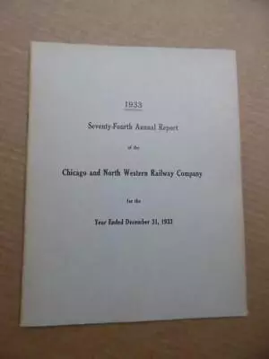 1933 Chicago And North Western Railway Co Annual Report Vintage Original CNW • $19.95