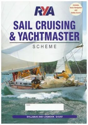 RYA Sail Cruising Syllabus And Logbook (Rya G15) By Royal Yachting Association • £2.51