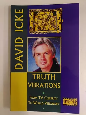 David Icke - Truth Vibrations Revised Edition 1993 Gill Books • £10