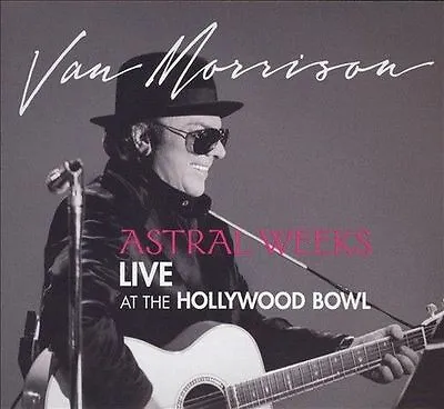 Van Morrison : Astral Weeks - Live At The Hollywood Bowl CD (2009) • $7.16