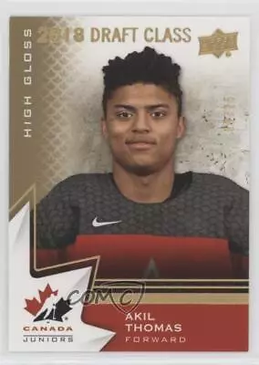 2020 Upper Deck Team Canada Juniors 2018 Draft Class High Gloss /25 Akil Thomas • $3.69