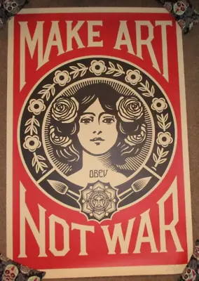 SHEPARD FAIREY Poster MAKE ART NOT WAR Obey Giant Offset Art Print Signed • $79.99