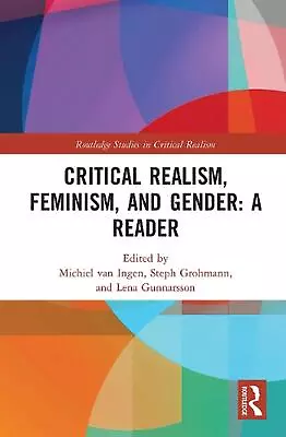 Critical Realism Feminism And Gender: A Reader By Michiel Van Ingen Paperback  • $63.70