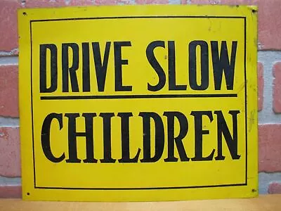 DRIVE SLOW CHILDREN Old Sign Tin Metal Safety Transportatin Advertising Y&B • $125