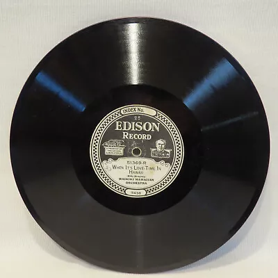 Edison Diamond Disc 51369 Waikiki Hawaiian Orch When It's Love Time Hula Dream • $38.85