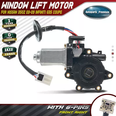 Power Window Lift Motor For Nissan 350Z 03-08 Infiniti G35 03-07 Front Passenger • $33.49