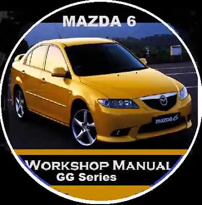 Mazda 6 2002 2003 2004 2005 2006 2007 Model Workshop Manual  Cdrom • $12.95