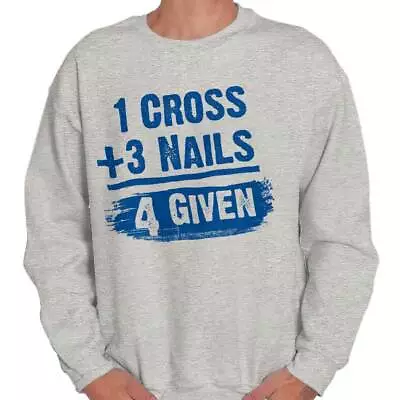 Cross Nail Forgiven Christian Math Religious Adult Long Sleeve Crew Sweatshirt • $26.99