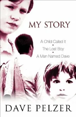 My Story: A Child Called It The Lost Boy A Man Nam... By Pelzer Dave Hardback • $9.11