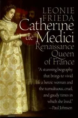 Catherine De Medici: Renaissance Queen Of France • $5.25