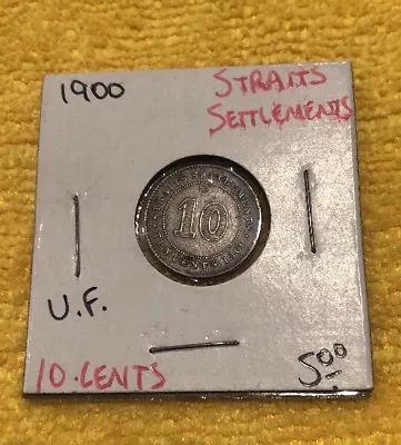 1900 Queen Victoria Straits Settlements 10 Cents Silver Coin U.F. • $299.99