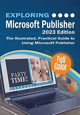 Kevin Wilson Exploring Microsoft Publisher - 2023 Edition (Paperback) • $31.70