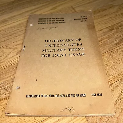 1955 DICTIONARY OF UNITED STATES MILITARY TERMS FOR JOINT USAGE Army Navy  AF • $9.50