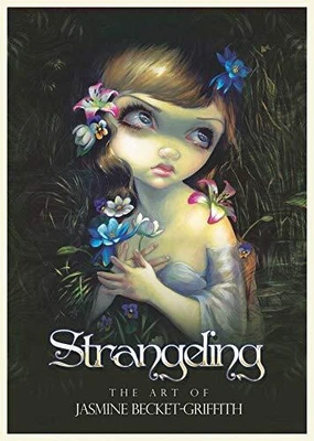 £22.28 • Buy Strangeling The Art Of Jasmine Becket-Griffith