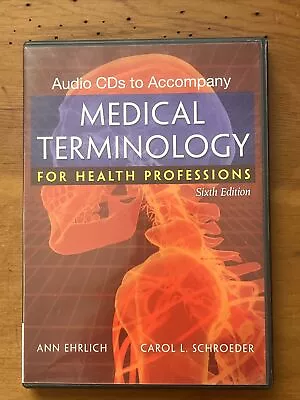 Audio CDs For Ehrlich/Schroeder’s Medical Terminology For Health Professions 6th • $11.99