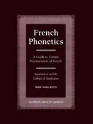 French Phonetics: A Guide To Correct Pronunciation Of French And Cahier D'Exerci • $19.59