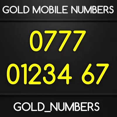 Gold 0777 Vip Mobile Easy Golden Mobile Number 07770123467 • £300