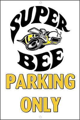 $23.99 • Buy Dodge Challenger-Charger Super Bee Emblem Parking Only Metal Sign-Free US Ship