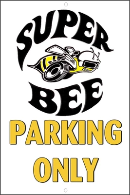 $23.99 • Buy Dodge Challenger-Charger Super Bee Emblem Parking Only Metal Sign-Free US Ship