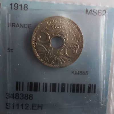 1918 FRANCE 5 CENTIMES - Graded AU/UNC Coin - Lot #A18 • $1.25