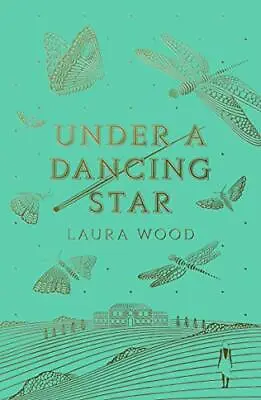 Under A Dancing Star-Laura Wood • £3.51