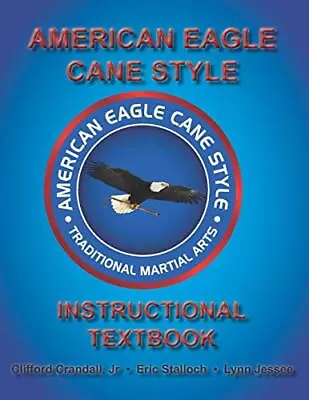 American Eagle Cane Style Instructional Textbook 9781689224826 Free Shipping- • $87.54