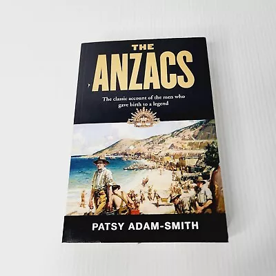 The Anzacs By Patsy Adam-Smith Nelson Paperback WWII War Military Australia • $18.99