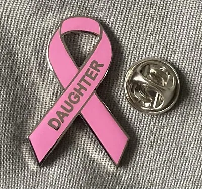  Breast Cancer ' Daughter ' Pink Awareness Ribbon Enamel Pin Badge / Brooch.  • £3.99