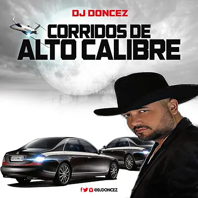 DJ DonCez - Corridos De Alto Calibre • $12