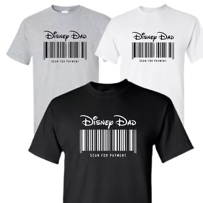 Disney Dad Family T-shirt - Scan For Payment - Theme Park Shirt • $12.95