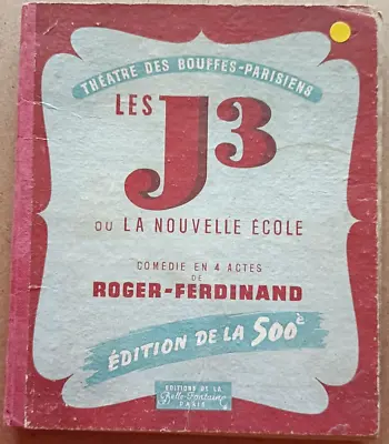 PROGRAM - THEATRE DES BOUFFES PARISIENS - LES J3 Or LA NOUVEAU SCHOOL 1943 • $15.95