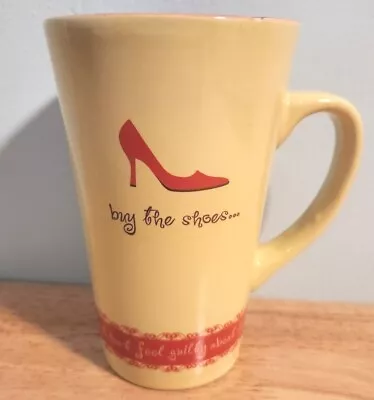Adorable Yellow And Red Buy The Shoes Eat The Cookie Joyce Meyer Coffee Mug • $14.99