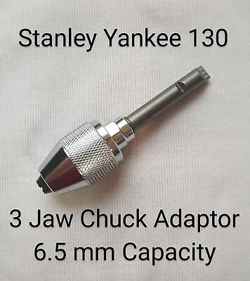 130a & 130b  Stanley Yankee Screwdriver - 3 Jaw Chuck Adaptor Adapter Holder • £9.50