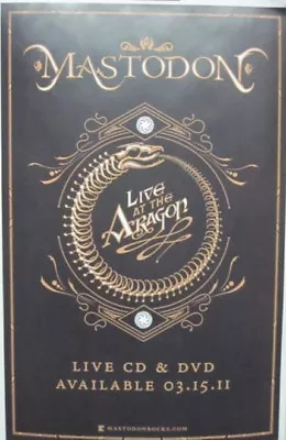 Mastodon 2011 Live At The Aragon Promotional Poster Flawless New Old Stock • $9.99