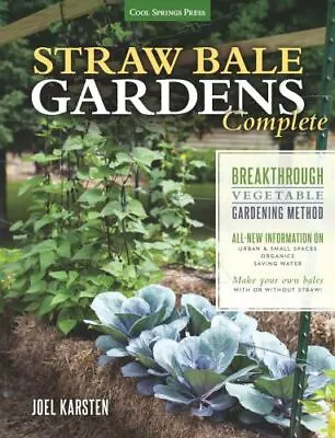 Straw Bale Gardens Complete : Breakthrough Vegetable Gardening Method - All-New • $4.40