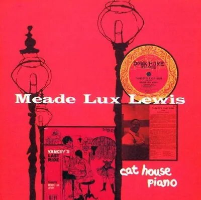 Meade Lux Lewis - Cat House Piano - Meade Lux Lewis CD GJVG The Cheap Fast Free • $9.20