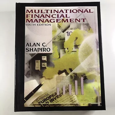 Multinational Financial Management By Alan C. Shapiro Sixth Edition Textbook • $14.14