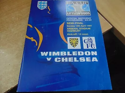 FA Cup Semi Final 1996/7 Wimbledon V Chelsea @ Arsenal • £1.99