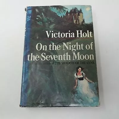 On The Night Of The Seventh Moon By Victoria Holt 1972 • $10.49
